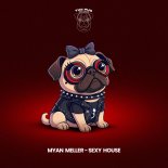 Myan Meller - Sexy House (Original Mix)