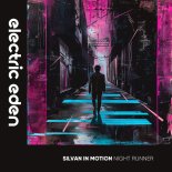 Silvan In Motion - Night Runner (Original Mix)