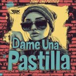 DJ Non Rex - Dame Una Pastilla (Extended Mix)