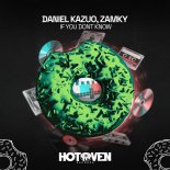 Daniel Kazuo, Zamky - If You Dont Know (Original Mix)