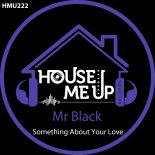 Mr Black - Something About Your Love (Extended Mix)