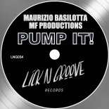 Maurizio Basilotta, MF Productions - PUMP IT! (Original Mix)