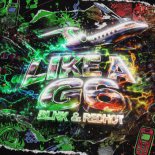 BLNK & Redhot - LIKE A G6 (Extended Mix)