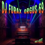 DJ Furax - Orgus 69 (V-Beatz Rmx)