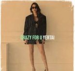 Yertai — Crazy for U