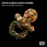 Gabry Ponte & Maurizio Bucalo - Comu Si Gira E Comu Si Balla