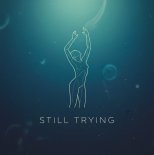 NYDO, V A E L O R A & Aepix - Still Trying