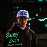 SoLeroy - Call It (Rivaz Remix)