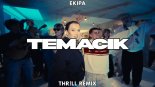 EKIPA - TEMACIK (THR!LL REMIX) (Radio Edit)