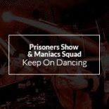 Salvatore Ganacci FUZE REFRESH x Maniacs Squad & Prisoners Show - How You Like Me Now Horse (DJHooKeR Mash-Up)