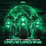 Samynator & Missy & Dimma - Drive Machine (Extended Mix)
