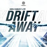 KRB & Subject ATN - Drift Away (Extended Mix)