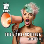 The Distance & Mister Monj - Say Out Loud