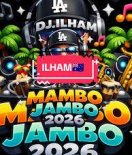 DJ.ILHAM - MAMBO JAMBO 2026
