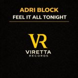 Adri Block - Feel It All Tonight