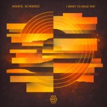 Adarve, So Madriz - I Want To Hold You (Original Mix)