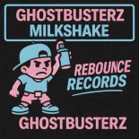 Ghostbusterz - Milkshake