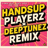 O-Mind Feat. Elena Gold - How I Like (Handsup Playerz & Deeptunez Remix Edit)