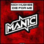Nick Hughes - Die For Me
