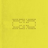 Calvin Harris x Kasabian - Release The Pressure (VIP Edit)