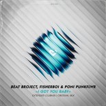 Beat Broject & Fisherboi & Poni PunkFlwr - I Got You Baby (Extended Mix)