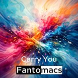 Fantomacs - Carry You