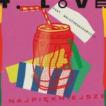 T.Love, WaluśKraksaKryzys - Najpiękniejsze