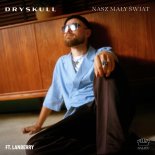 DrySkull, Lanberry - Nasz mały świat