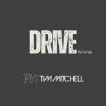 Tim Mitchell - Drive With Me (Original Mix)