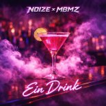 Noize & MBMZ - EIN DRINK (Original Mix)