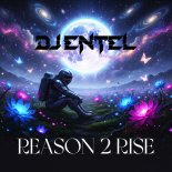 DJ Entel - Reason 2 Rise (Extended Mix)