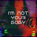Lucca Allgan - I’m Not Your Baby