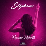DJ Stephanie - Rewind Rebirth (Original Mix)