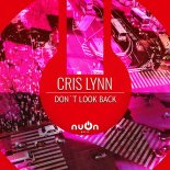 Cris Lynn - Don't Look Back