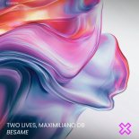Maximiliano Db, Two Lives - Besame (Extended Mix)