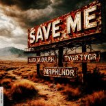 Alex M.O.R.P.H. & Tygr Tygr & Mrphlndr - Save Me (Extended Mix)