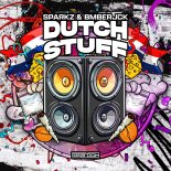 Sparkz & Bmberjck - Dutch Stuff (Extended Mix)