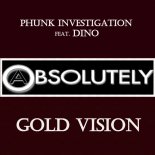 Phunk Investigation, Dino - Gold Vision (PHNTM Remix)