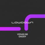 VEGAS 86 - Daddy (Extended Mix)