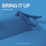 Christian Laute - Bring It Up (Extended Version)