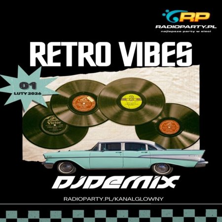 DJ Demix - Retro Vibes (RadioParty.pl) (01.02.2026)