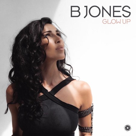 B Jones - Glow Up