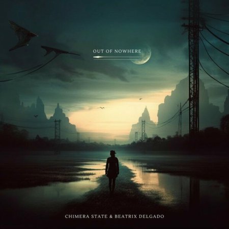 Chimera State - Out of Nowhere (Radio Edit)