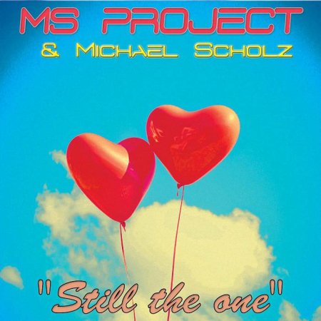 MS Project, Michael Scholz - Still The One [Edit]
