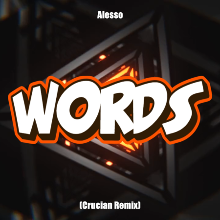 Alesso - Words (Feat. Zara Larsson) (Crucian Remix)