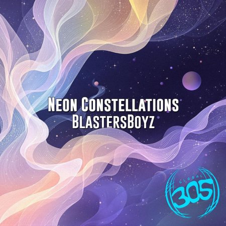 BlastersBoyz - Neon Constellations (Original Mix)
