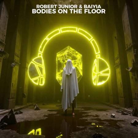 Robert Junior, Baiyia - Bodies On The Floor