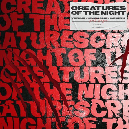 Crystal Rock x Voltrack x Slenderino - Creatures Of The Night