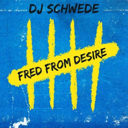 DJ Schwede - Fred from Desire (Club Version)