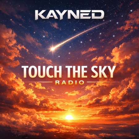 Kayned @ Touch The Sky Radio (February) 2026